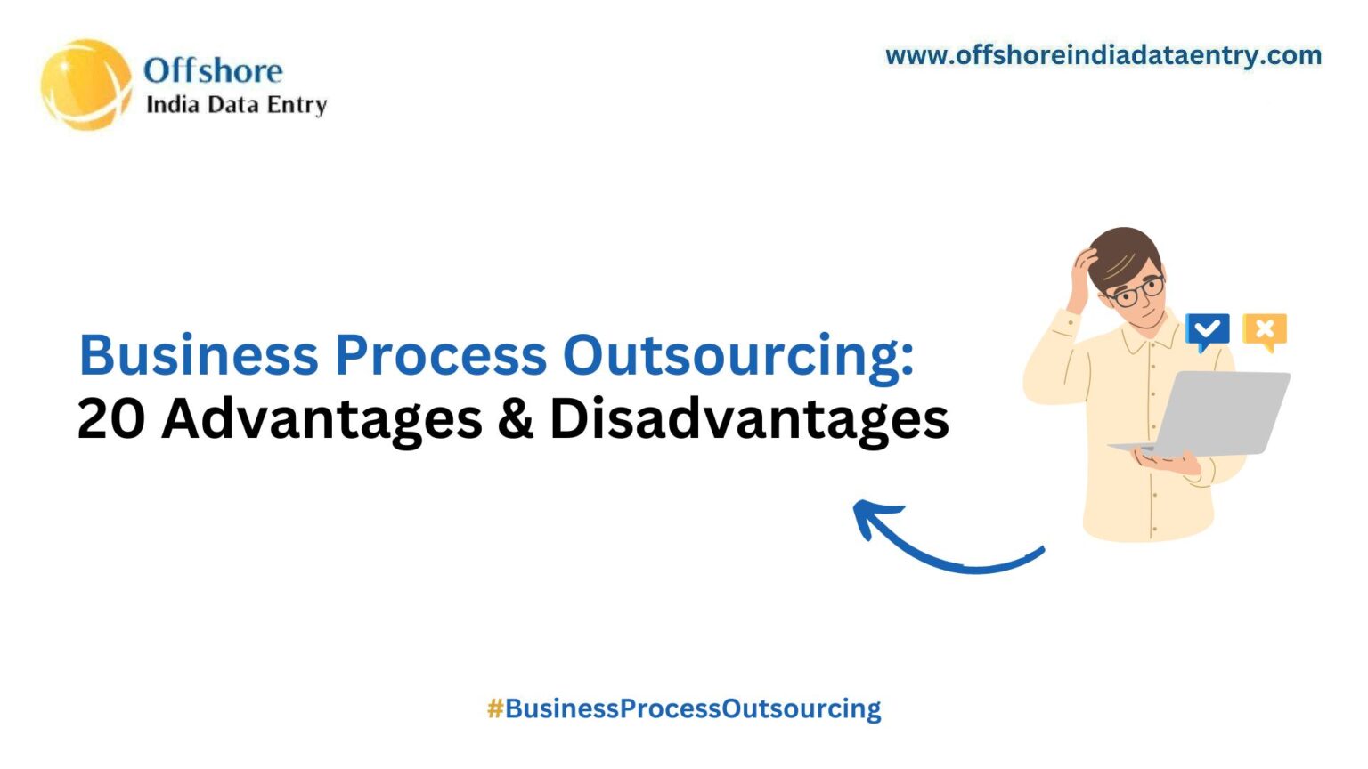 20 Advantages & Disadvantages of Business Process Outsourcing ...