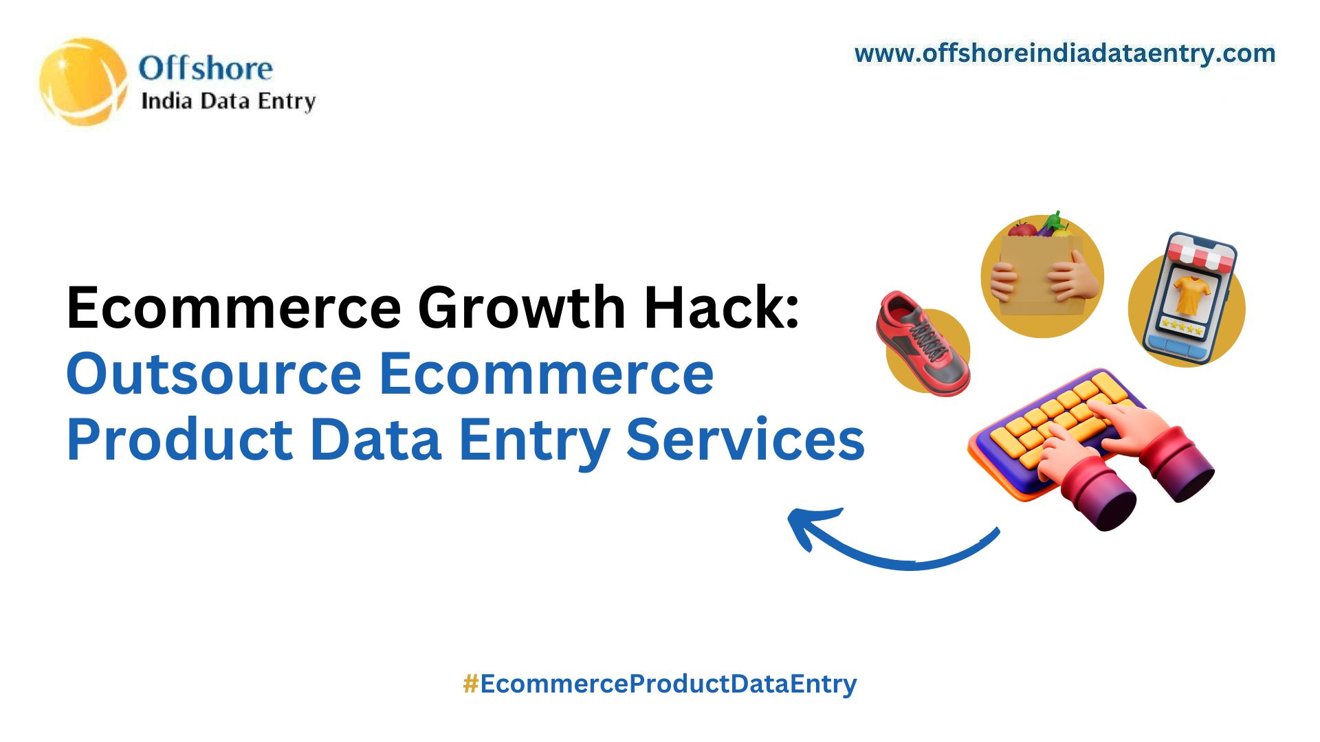 Benefits Of Outsourcing Ecommerce Product Data Entry Services 5882