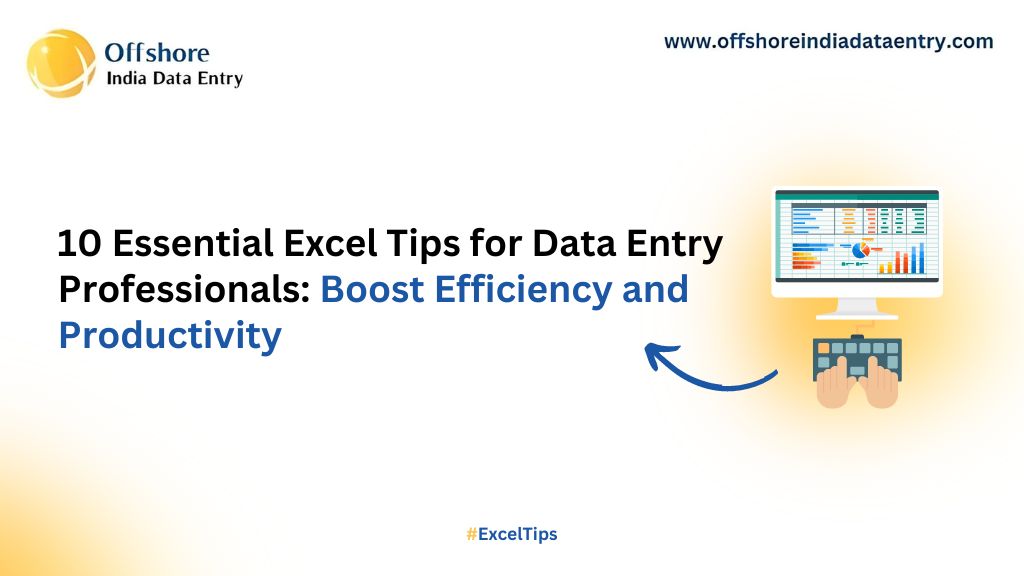 10 Essential Excel Tips And Tricks for Data Entry Professionals